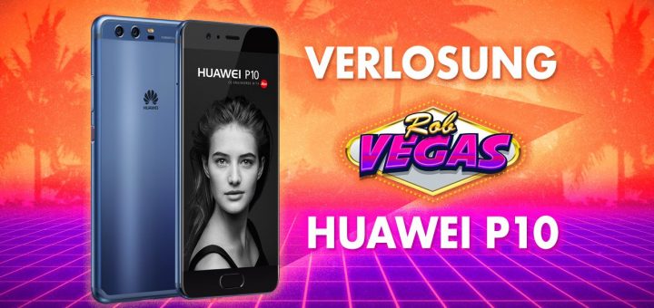 HUAWEI P10 Verlosung